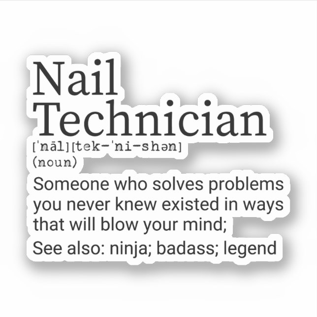Funny Nail Tech Definition, Nail Technician Gifts Sticker (Front)