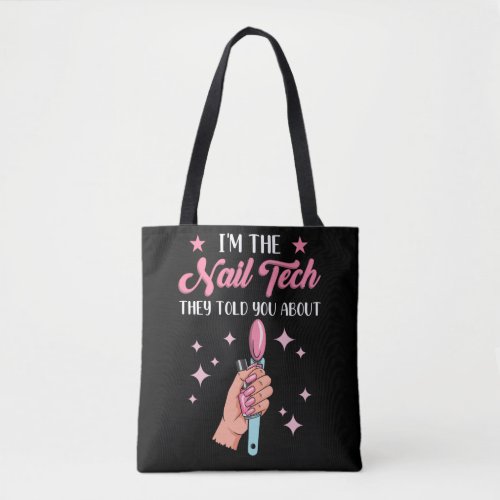 Funny Nail Tech Emlpoyee Manicure Coworker Tote Bag