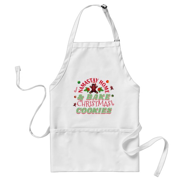 FUNNY Namastay Home and Bake CHRISTMAS Cookies Adult Apron (Front)