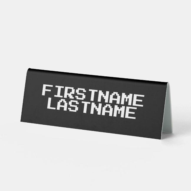 Funny Name Retro Pixel Typography Table Tent