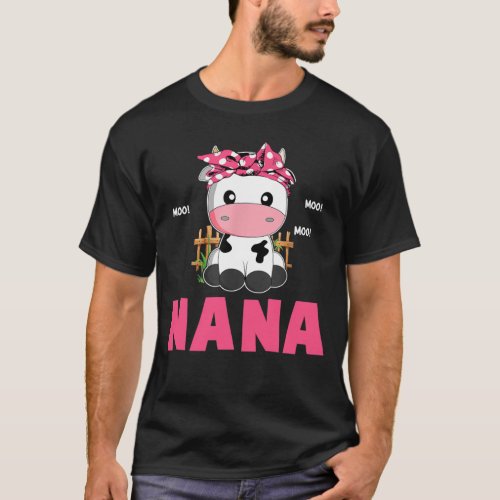 Funny Nana Cow Cute Cow Farmer Birthday Matching F T_Shirt