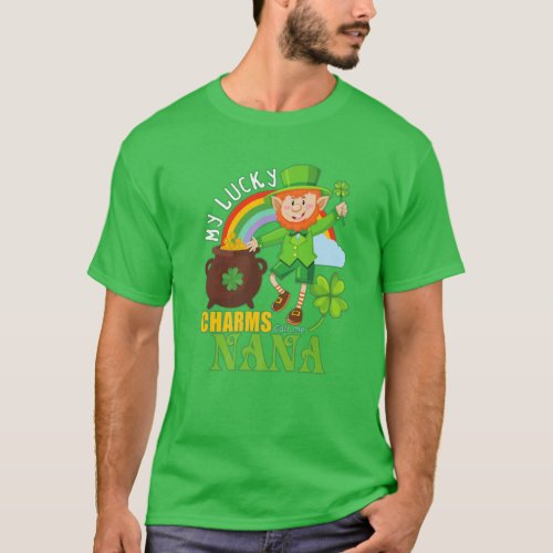 Funny Nana Paddy Day St Patricks Lucky Charms Call T_Shirt