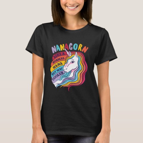 Funny Nanacorn Unicorn Grandma Is Cooler T_Shirt