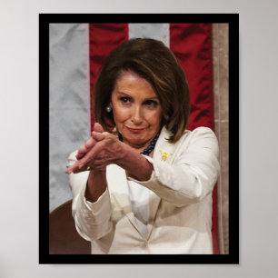 Funny Nancy Pelosi Clap Back Anti Trump Meme Tee Poster