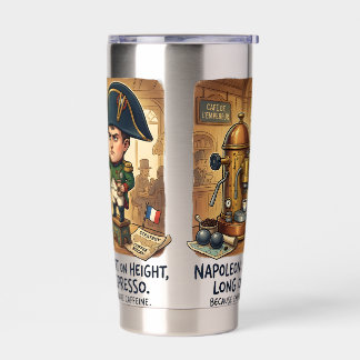 Funny Napoleon Coffee Caricature - Short on Height Insulated Tumbler