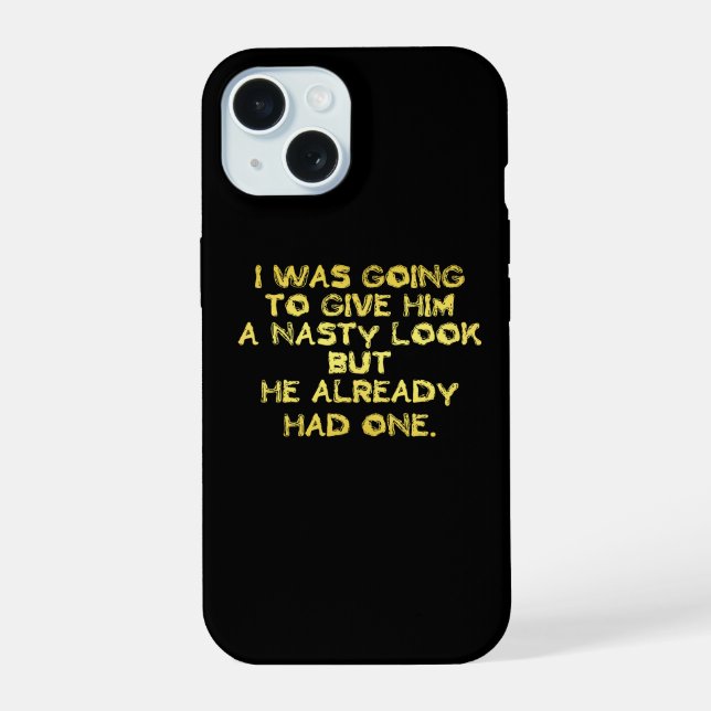 Funny Nasty Look Joke Iphone Case (Back)