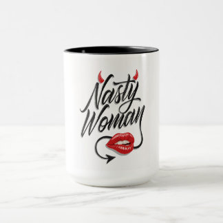 Funny "Nasty Woman" Mug
