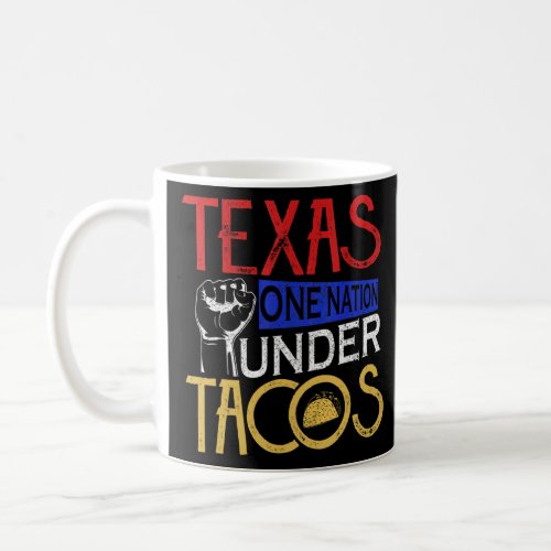 Funny Nation Under Tacos _ Texas Taco_2  Coffee Mug