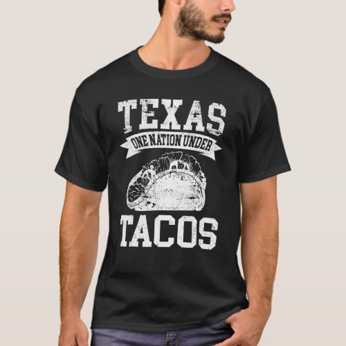 Funny Nation Under Tacos _ Texas Taco T_Shirt