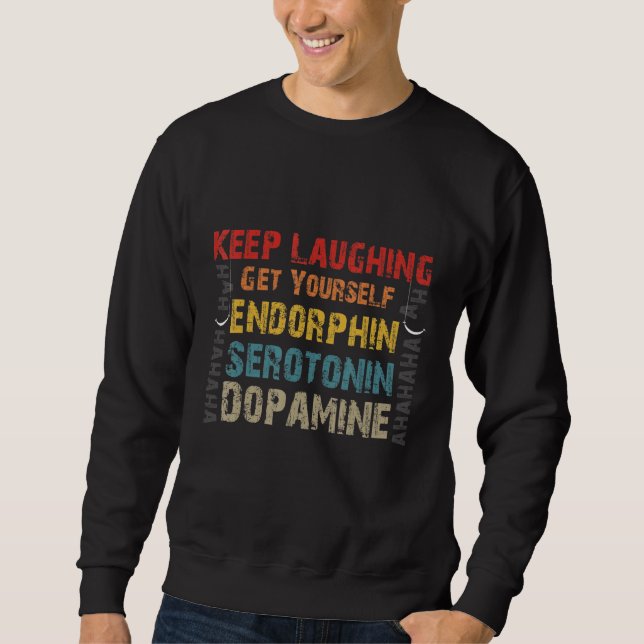 Funny National Let's Laugh Day Quote Keep Laughing Sweatshirt (Front)
