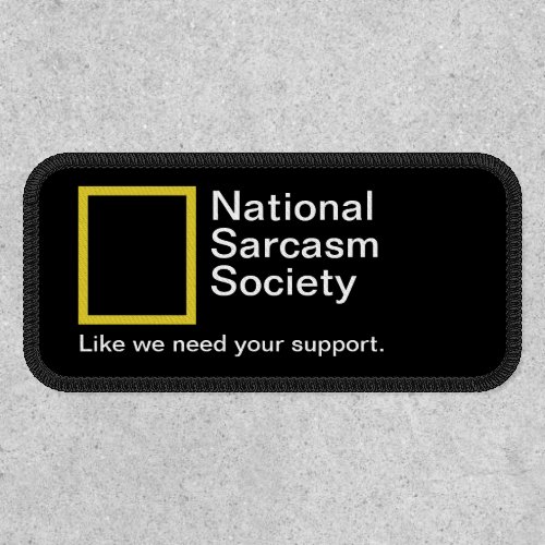 Funny National Sarcasm Society Iron On Patch