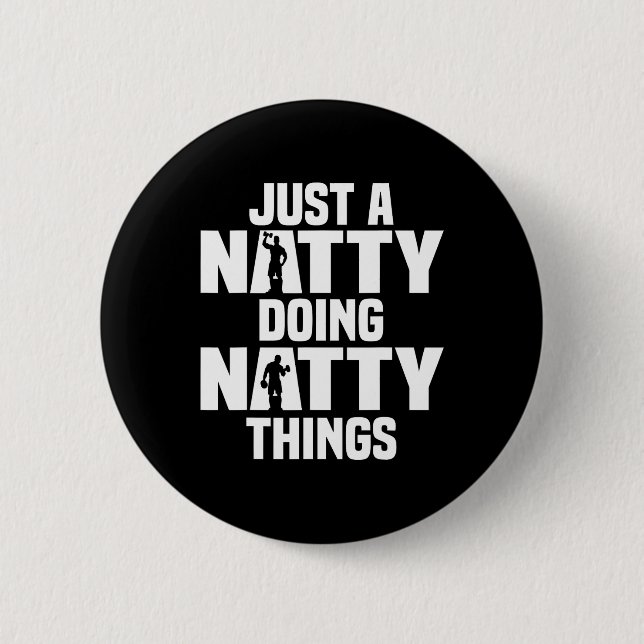 Funny Natty Things  Button (Front)
