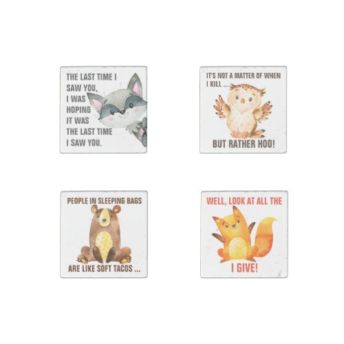 Funny Nature  Cute Sarcastic Wildlife Quote Stone Magnet