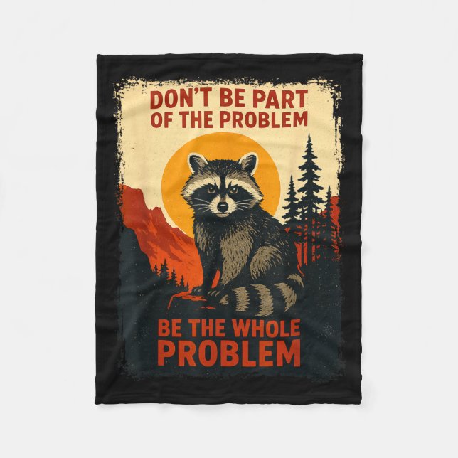Funny Nature Raccoon Sarcastic Wildlife Outdoor Fleece Blanket (Front)
