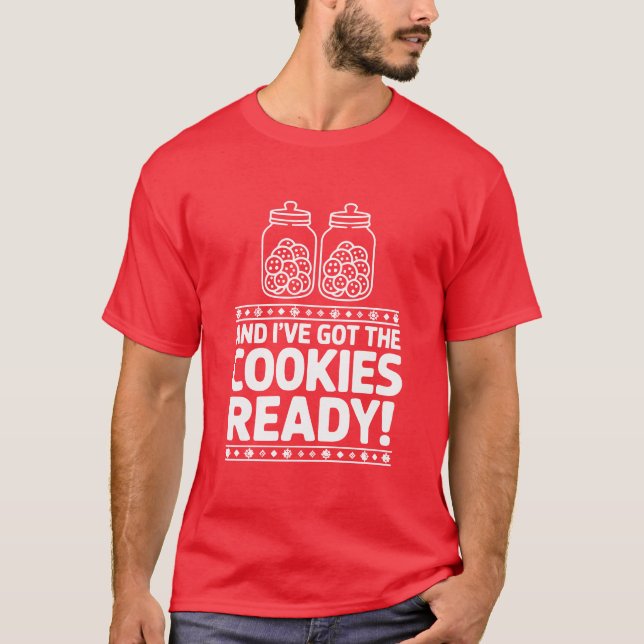 Funny Naughty Cookies Ready Christmas T-Shirt (Front)