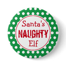 Funny Naughty Elf Christmas Button Pin