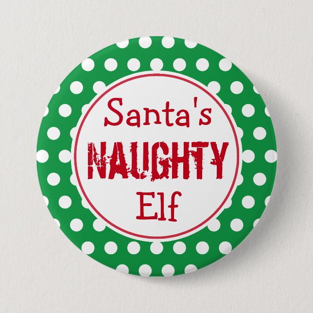 Funny Naughty Elf Christmas Button Pin (Front)