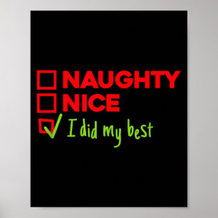 Funny Naughty, Nice, I Did My Christmas Poster