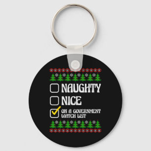 Funny Naughty Nice On A Government Watch List Chri Keychain