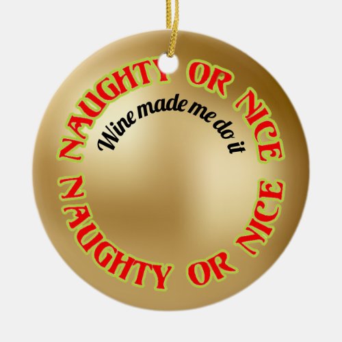 Funny Naughty Nice Wine  Quote Gold Red Ornament