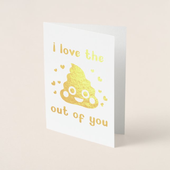 Funny Naughty Poop Valentine's Day Love You Foil Card (Front)