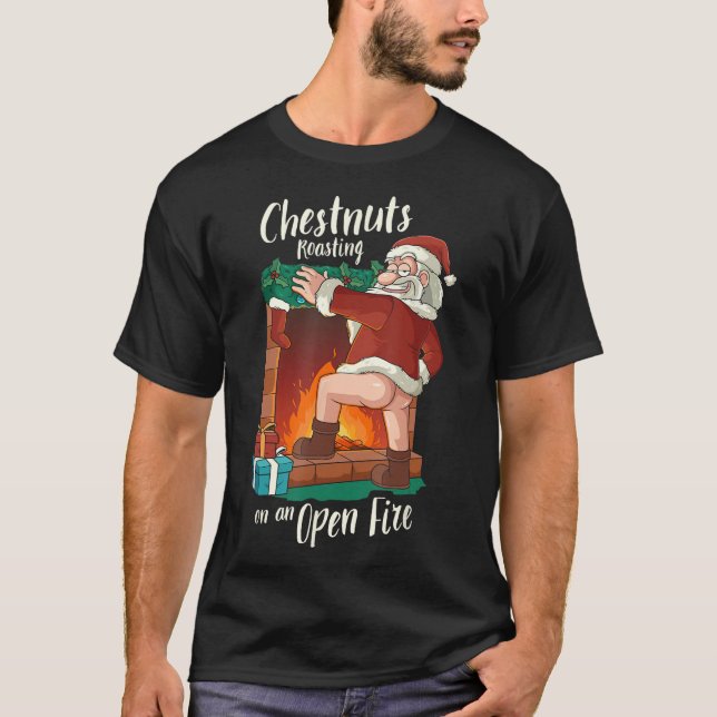 Funny Naughty Santa Dirty Food Pun Roasting Nuts X T-Shirt (Front)
