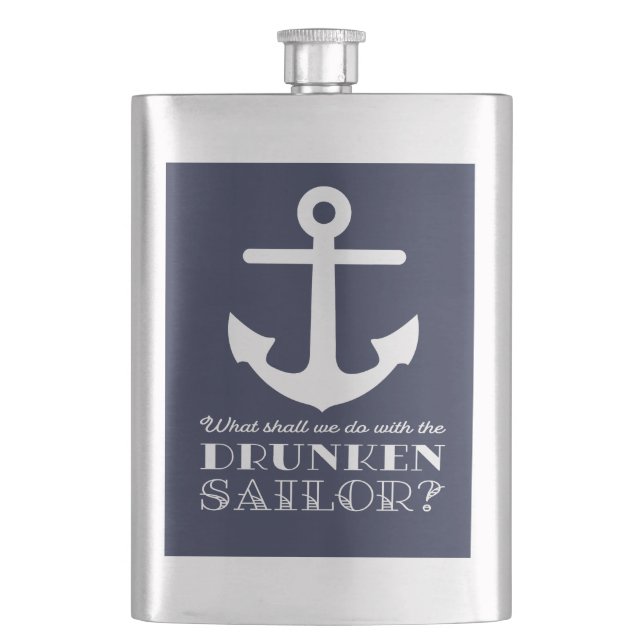 Funny Naval Drunken Sailor Sea Shanty Nautical Flask (Front)