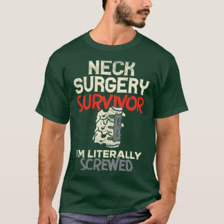 Funny Neck Surgery Survivor Gift T-Shirt