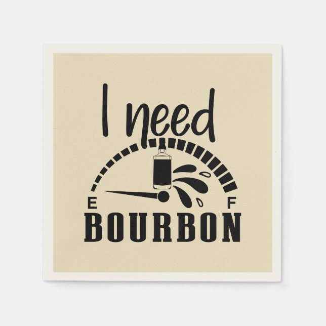 Funny need bourbon word art napkins (Front)