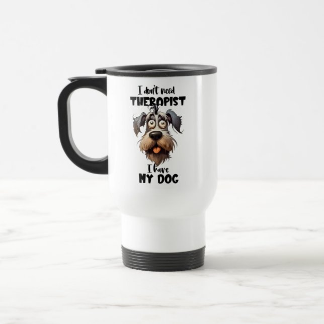 Funny need therapy dog lovers travel mug (Left)