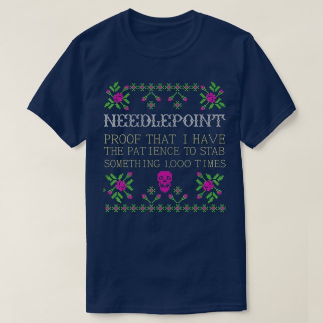 Funny Needlepoint Cross Stitch Sewing Lover  T-Shirt (Design Front)