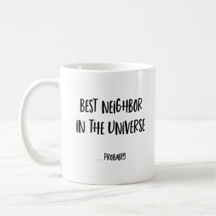 Funny Neighbor Mug