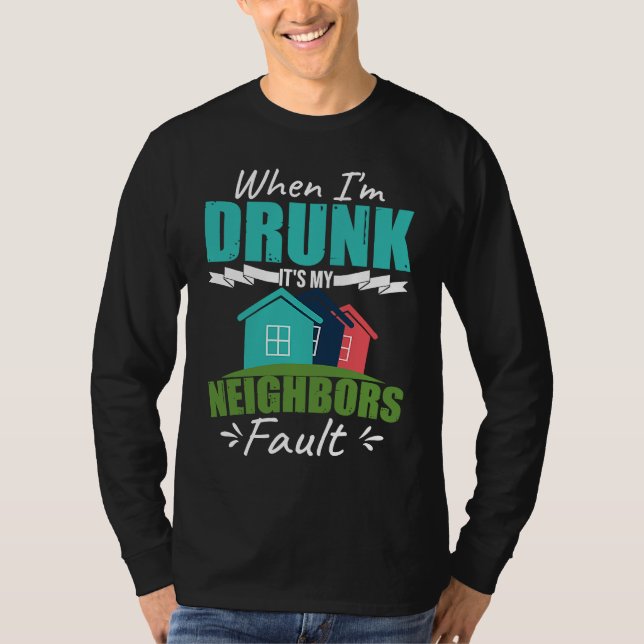 Funny Neighbor T-Shirt (Front)