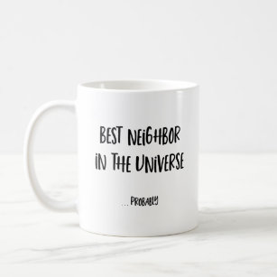 https://rlv.zcache.com/funny_neighbour_mug-rdc3f16bfb28245c9ab16bcfd832197fc_x7jg9_8byvr_307.jpg