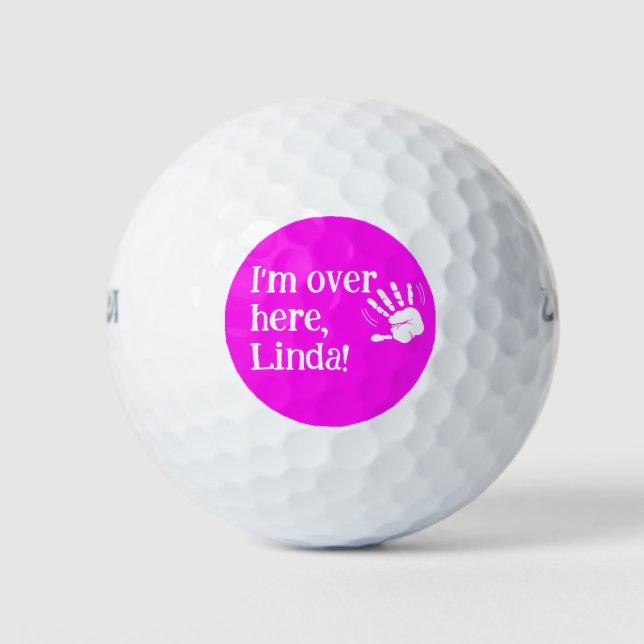Funny Neon I'm Over Here Golf Balls (Front)