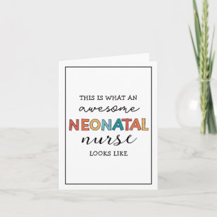 Funny Neonatal Nurse Awesome Appreciation Card