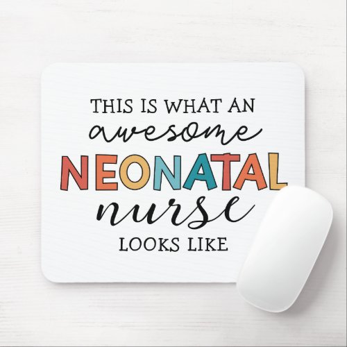 Funny Neonatal Nurse Awesome Appreciation Mouse Pad