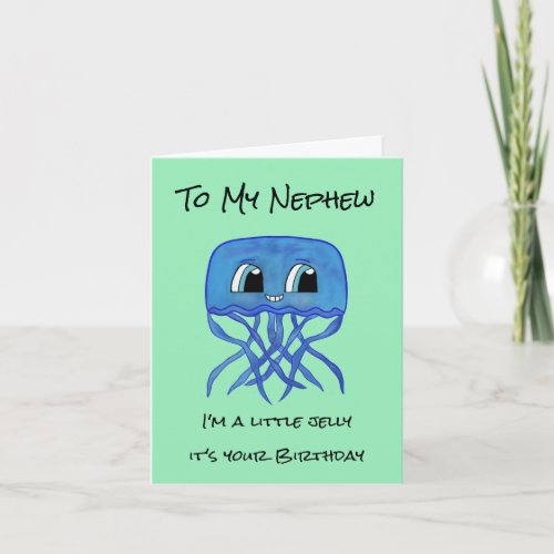 Funny Nephew Birthday Card _ Jellyfish