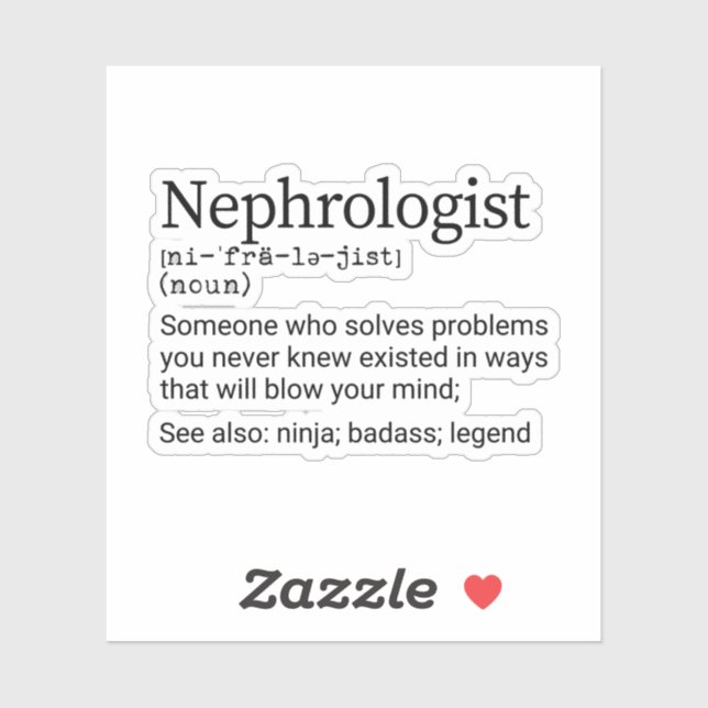 Funny Nephrologist Definition, Nephrologist Gift Sticker (Sheet)