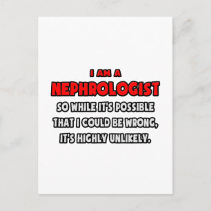 Funny Nephrologist .. Highly Unlikely Postcard