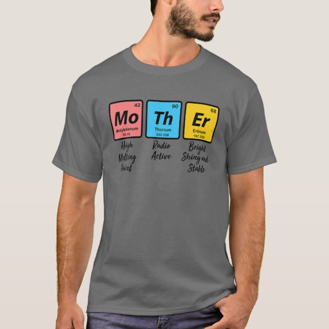 Funny Nerd Chemistry Mom Gift Mother's Day T-Shirt (Front)