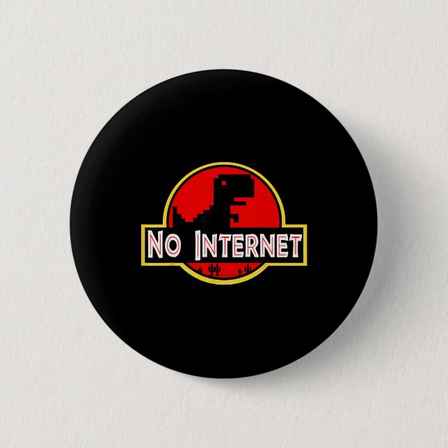 Funny Nerdy No Internet Dinosaur Computer Science  Button (Front)