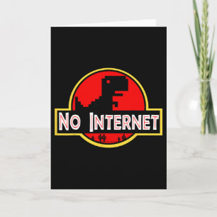 Funny Nerdy No Internet Dinosaur Computer Science Card