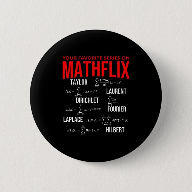 Funny Nerdy Your Favorite Series On Mathflix Math  Button (Front)
