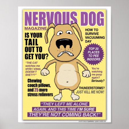 Funny Nervous Dog Magazine Poster