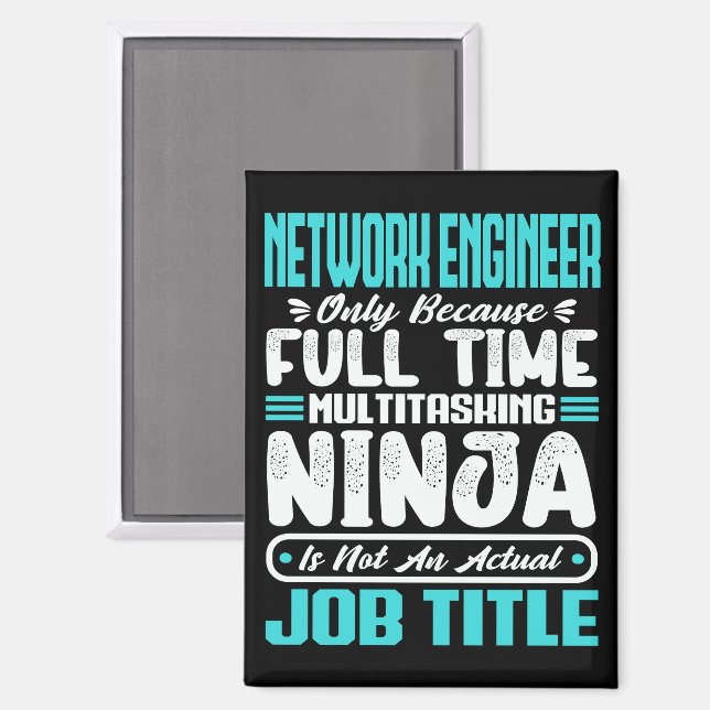 Funny Network Engineer Job Title Profession Skills Magnet (Front/Back)