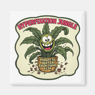 Funny Neurodivergent  ADHD Meme Hyperfixation Magnet