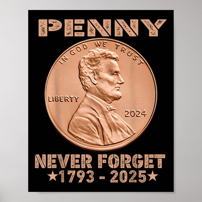 Funny Never Forget Penny Coin 1 Cent Retro 2025 _1 Poster (Front)