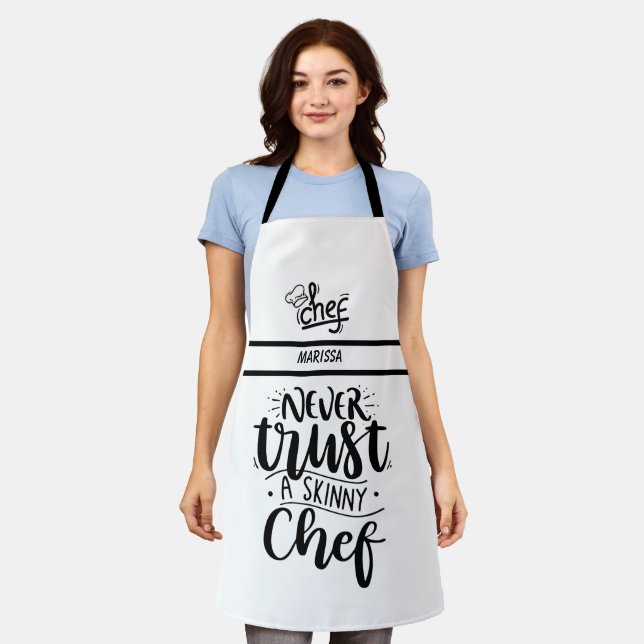Funny Never Trust a Skinny Chef  Customizable Nam  Apron (Worn)
