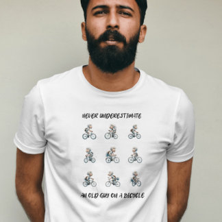 Funny Never underestimate an old guy on a bicycle T-Shirt